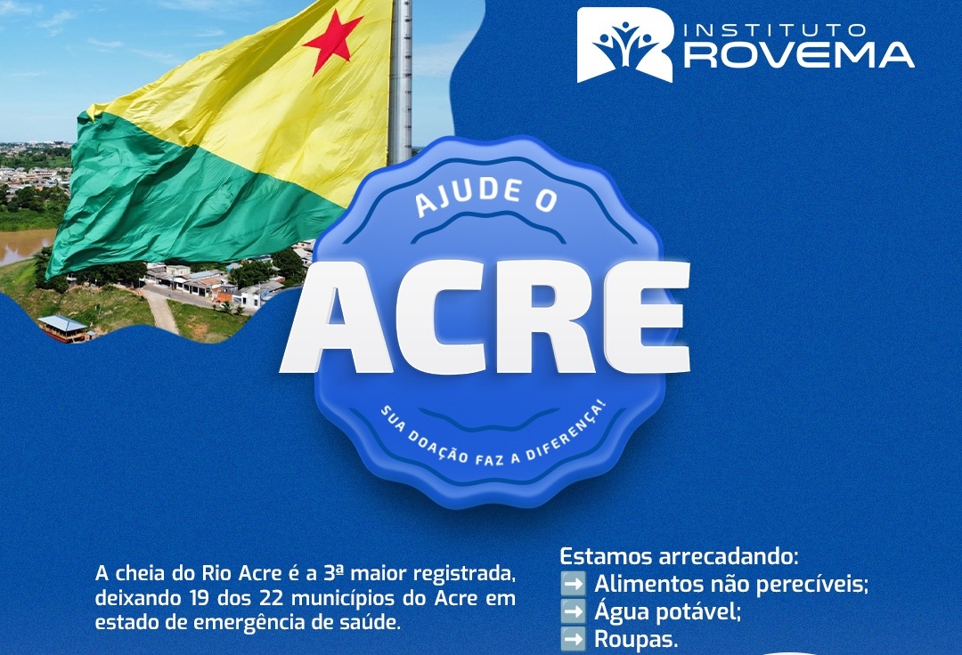 ACRE: Rovema realiza campanha de arrecadação de donativos para vítimas de enchentes