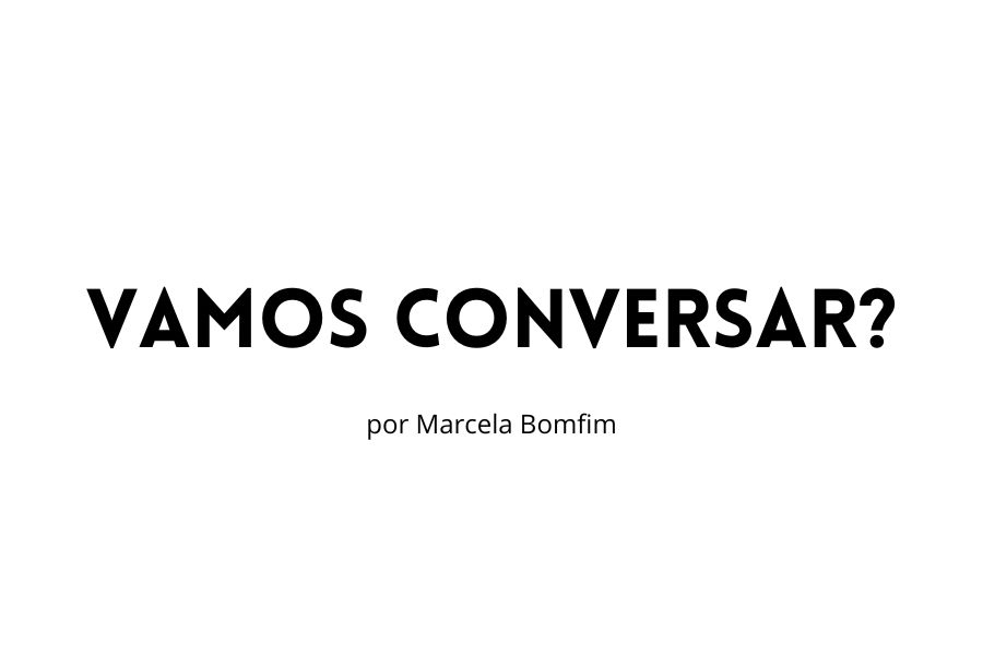 VAMOS CONVERSAR?  Desvendando Podolatria e Quirofilia – Por Marcela Bomfim