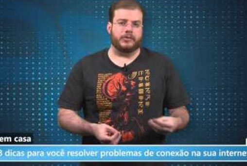 8 dicas para você resolver problemas de conexão na sua internet