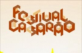 Tudo pronto para o Festival Casarão 2014