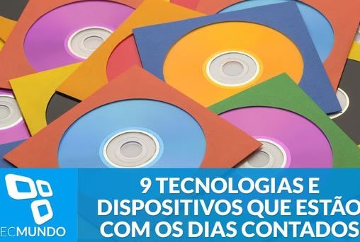 9 tecnologias e dispositivos que estão com os dias contados