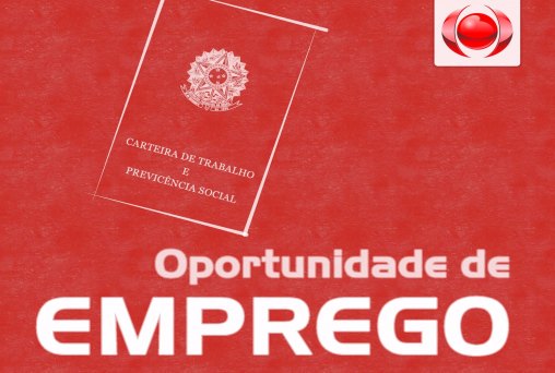 OPORTUNIDADE - Confira as vagas de emprego no Rondoniaovivo desta terça