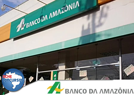 Confira edital do Concurso Banco da Amazônia 2018