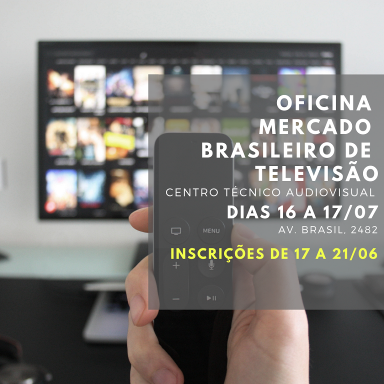 AUDIOVISUAL: Inscrições abertas para oficina sobre mercado brasileiro de televisão