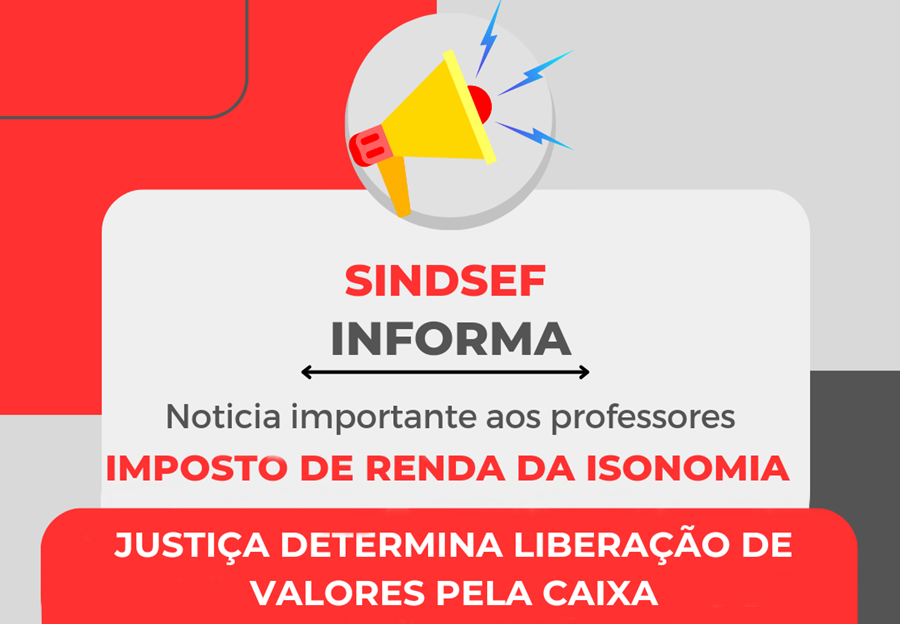 VITÓRIA: Sindsef divulga que Justiça determina liberação de valores pela Caixa