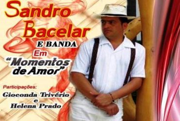 Sandro Bacelar apresenta espetáculo Momentos de Amor