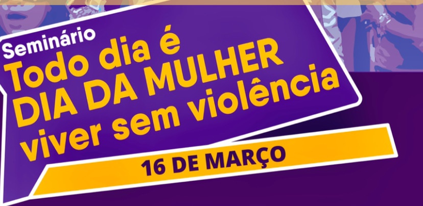 MEDIDA: Seminário contra a violência de gênero é adiado em razão do protocolo do coronavírus