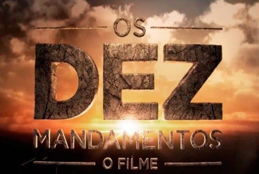 CONCORRA INGRESSOS PARA O FILME 'OS DEZ MANDAMENTOS