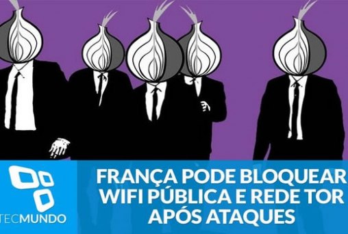 França pode bloquear WiFi pública e rede Tor após ataques terroristas