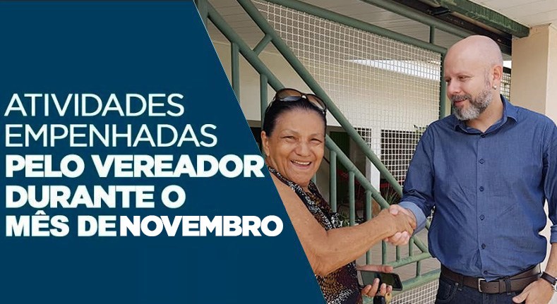 ATUAÇÃO: Atividades empenhadas durante o mês de Novembro do vereador Alexs Palitot