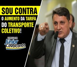 Vereador Júnior Cavalcante é contra o aumento da tarifa de ônibus