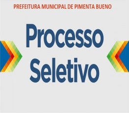 OPORTUNIDADE - Prefeitura abre Processo Seletivo 