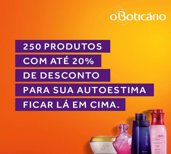 O Boticário faz promoção em mais de 250 produtos