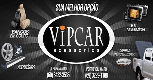 VipCar a mais completa em acessórios para seu veiculo