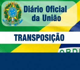 TRANSPOSIÇÃO - Diário Oficial publica mais listas de servidores que vão para folha 