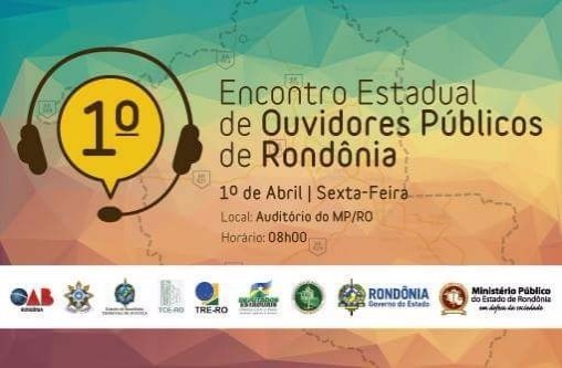 I Encontro Estadual de Ouvidores Públicos de Rondônia acontece nesta sexta (01)