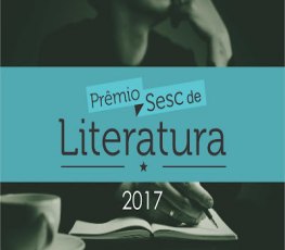 Prêmio Sesc de literatura abre inscrição para edição de 2017