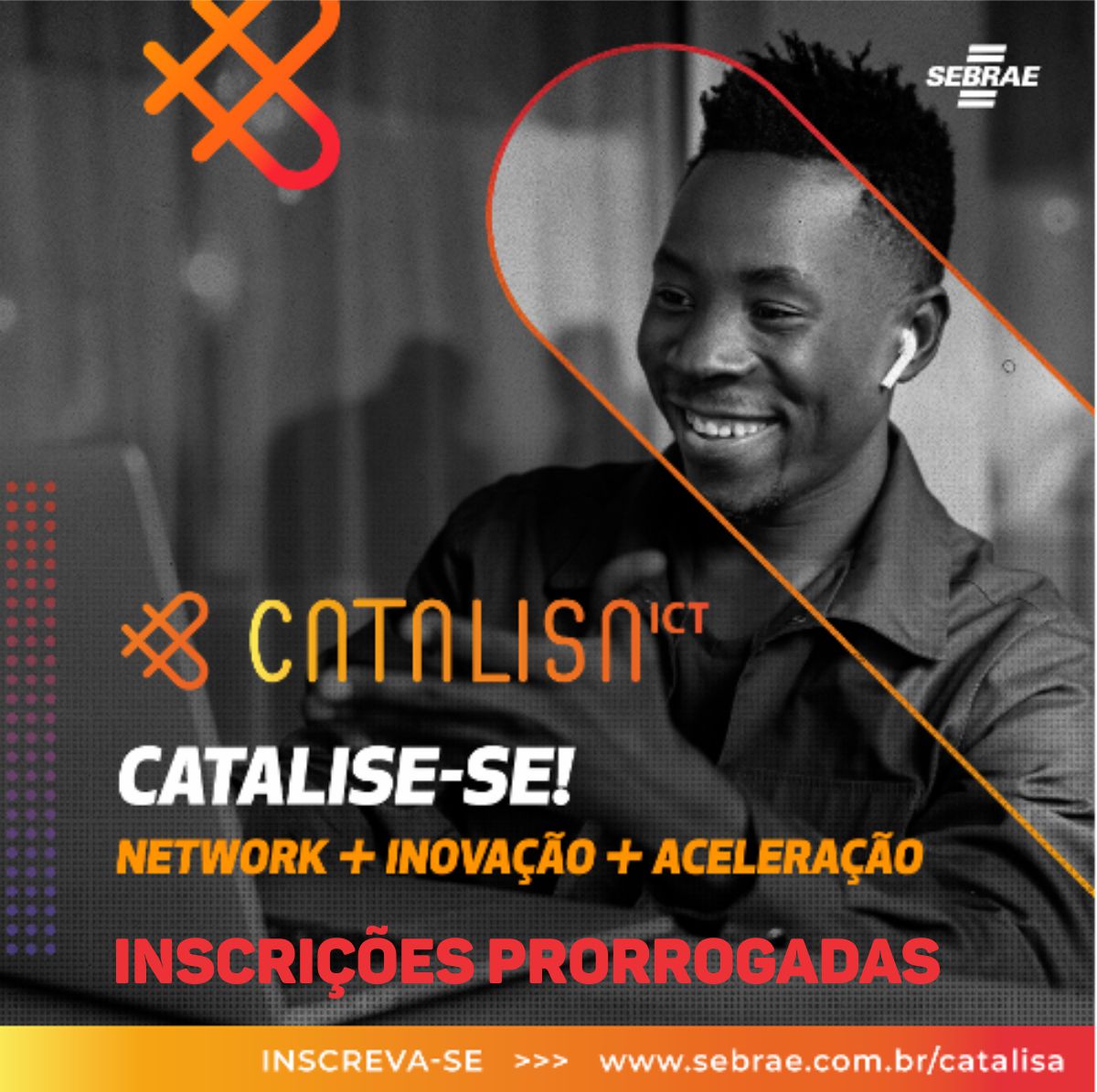 INOVAÇÃO: Catalisa ICT tem inscrições prorrogadas