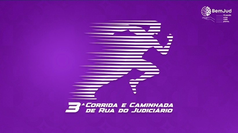 SAÚDE E SEGURANÇA: Confira orientações para 3ª Corrida e Caminhada de Rua do Judiciário