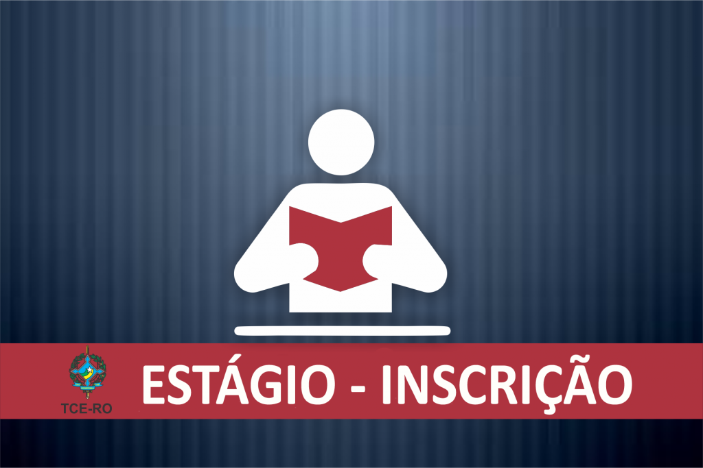 PROCESSO SELETIVO: TCE abre inscrições para contratação de estagiários em Porto Velho