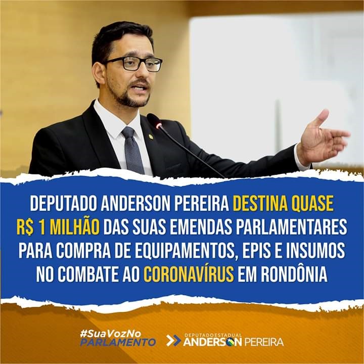 BOA AÇÃO: Anderson destina quase R$1 milhão de emendas para combate ao coronavírus