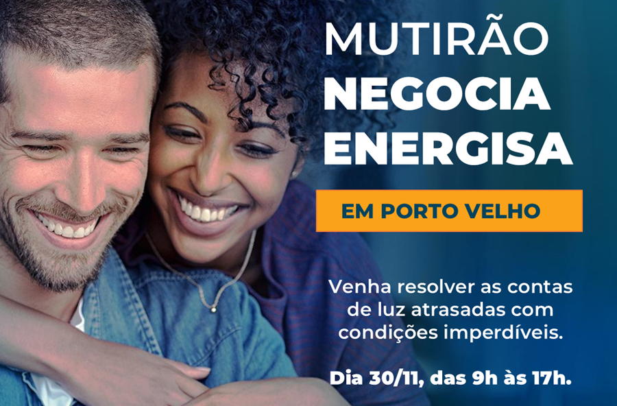 DÉBITO DE ENERGIA: Mutirão para negociar acontece neste sábado na zona leste de Porto velho