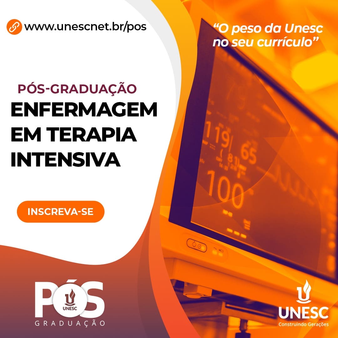 EM AGOSTO: Unesc tem Pós-Graduação em Assistência de Enfermagem em Terapia Intensiva 