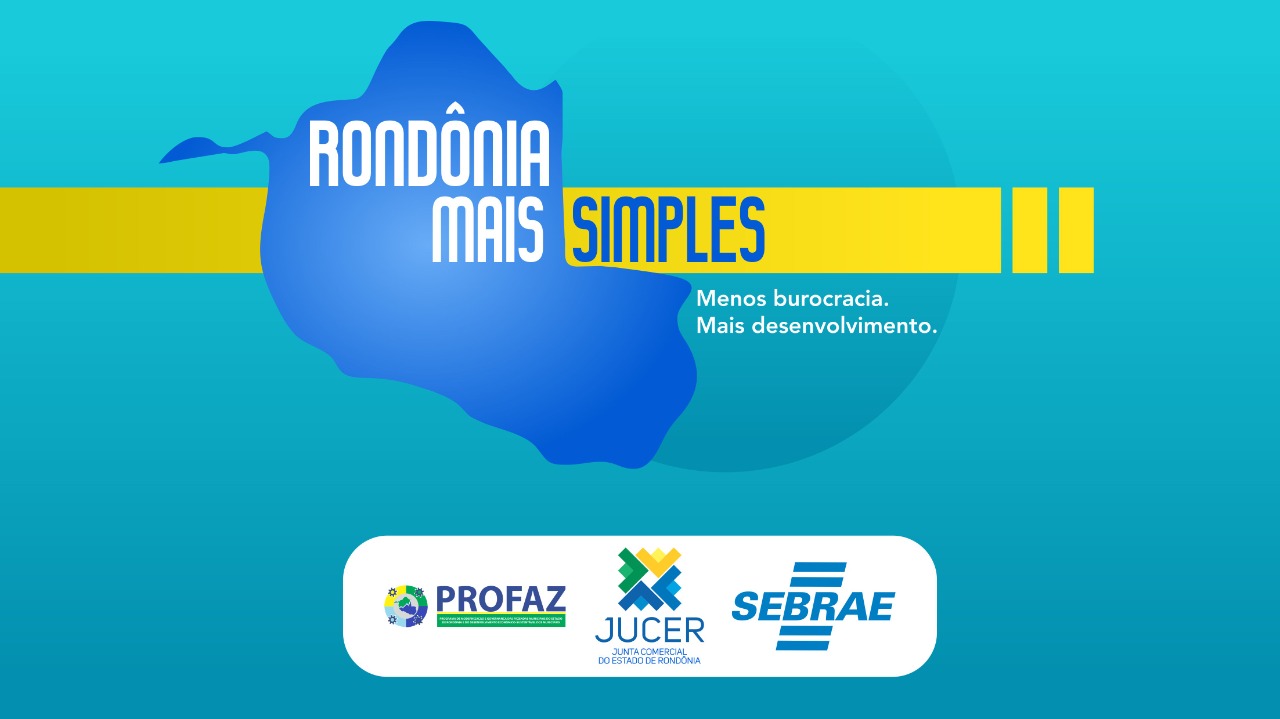 Sebrae JUCER e PROFAZ realizam o 2º Fórum Rondônia Mais Simples