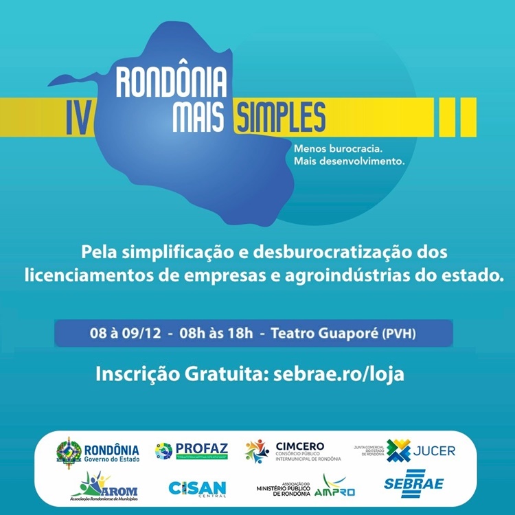 DESBUROCRATIZAÇÃO: Evento Rondônia Mais Simples quer ampliar empreendedorismo