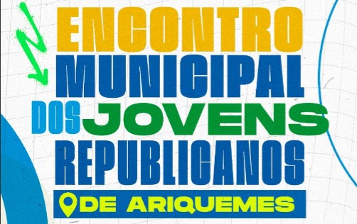 EVENTO: Republicanos promove grande encontro da juventude em Ariquemes