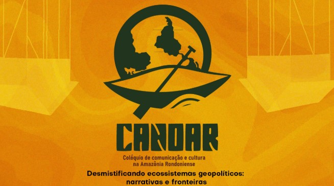 CULTURA: CANOAR 2026 debate geopolítica e comunicação em Porto Velho
