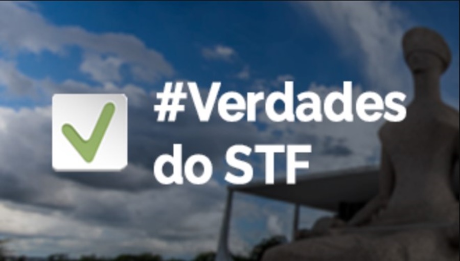 MENTIRAS: STF desmente fakenews sobre liberação de presos por tribunal internacional