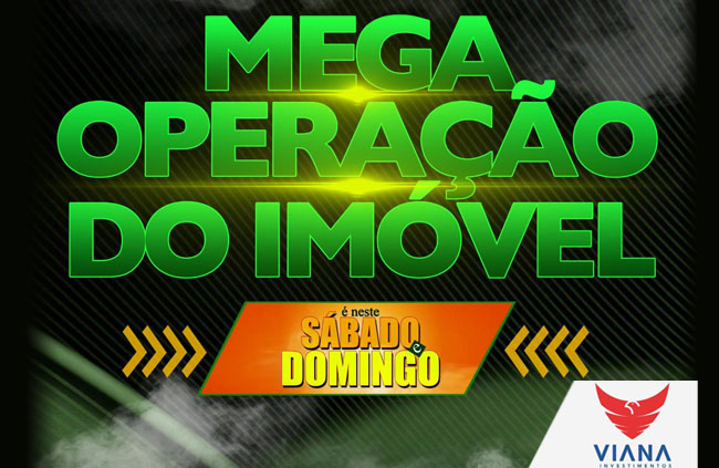 Aproveite a Mega Operação do Imóvel neste fim de semana