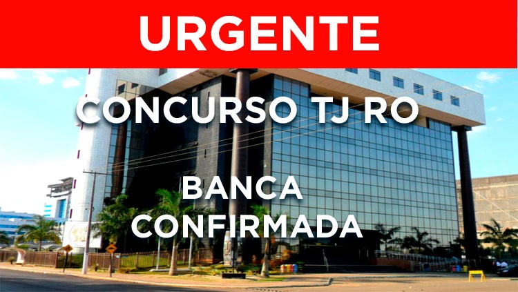 OPORTUNIDADE: Concurso TJ/RO oferece 218 vagas e tem banca organizadora definida 