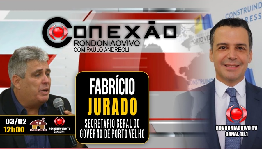 ASSISTA: Entrevista no Conexão Rondoniaovivo com Fabrício Jurado