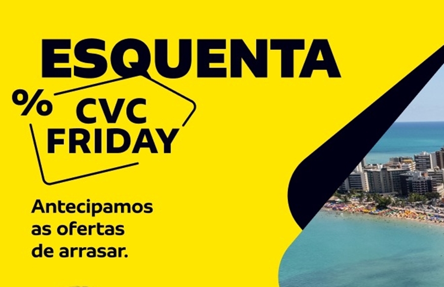 DESCONTÃO: Aproveite o Esquenta CVC Friday!