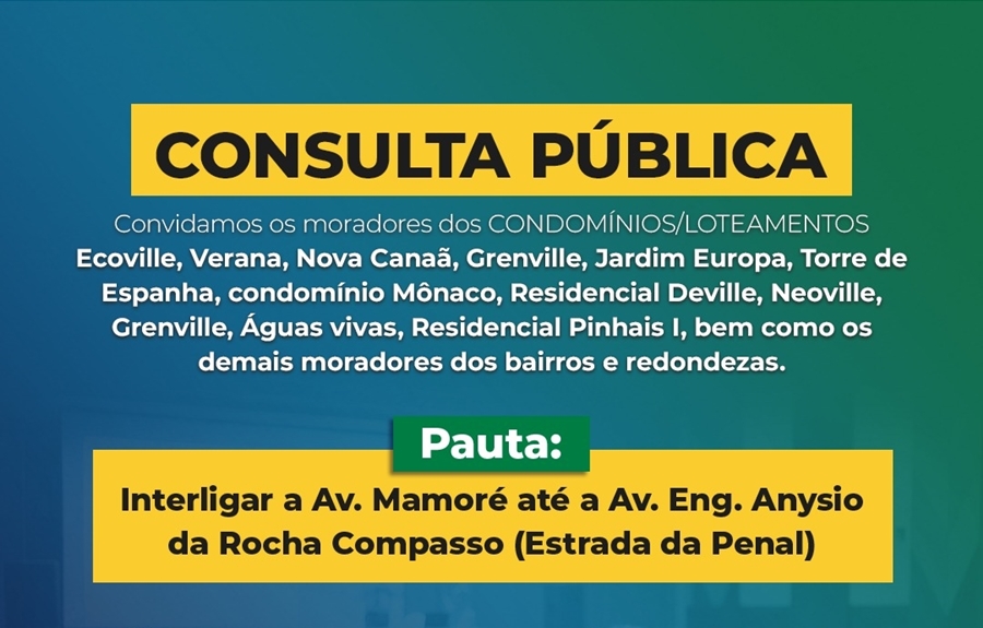 CONSULTA PÚBLICA: Prefeitura debaterá interligação das avs. Mamoré e Eng. Anysio da Rocha Compasso