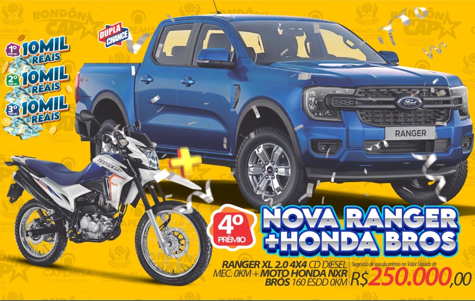 RONDÔNCAP: Especial de junho com Nova Ranger + uma Honda Brós no valor total de R$ 250mil