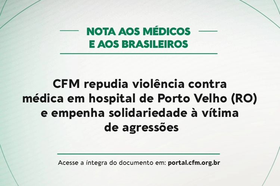 NOTA: CFM e CREMERO repudiam violência contra médica em hospital de Porto Velho