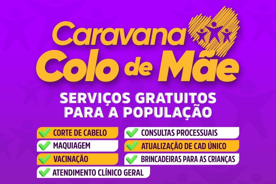 'COLO DE MÃE': Caravana leva serviços gratuitos e solidariedade à zona sul neste sábado