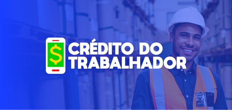 CONSIGNADOS: Crédito do Trabalhador chega em R$ 10,1 bilhões em empréstimos  