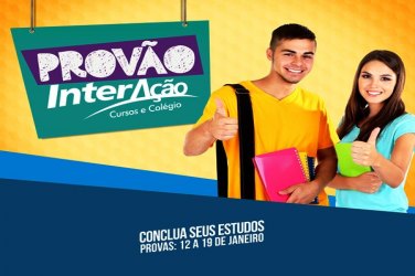 PROVÃO INTERAÇÃO – Conclua seus estudos!