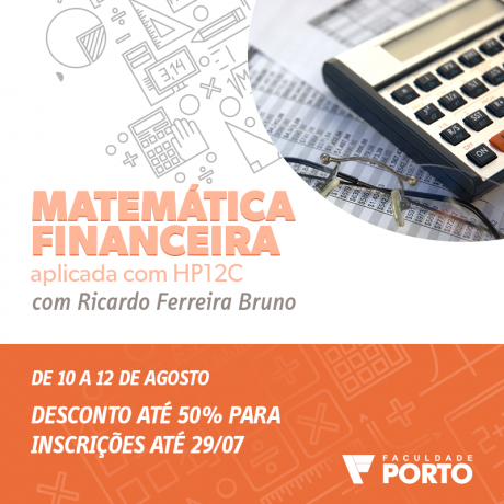 Curso de Matemática Financeira Aplicada com HP12c na Faculdade Porto FGV