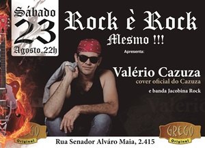 Rock é Rock Mesmo No Grego Original Pub  Dia 23 de agosto com VALÉRIO CAZUZA - VÍDEOS