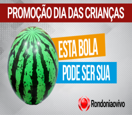 BOLA MELANCIA: Promoção dia das crianças