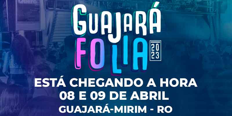 É AMANHÃ - Guajará Folia 2023 – Tá chegando a hora!