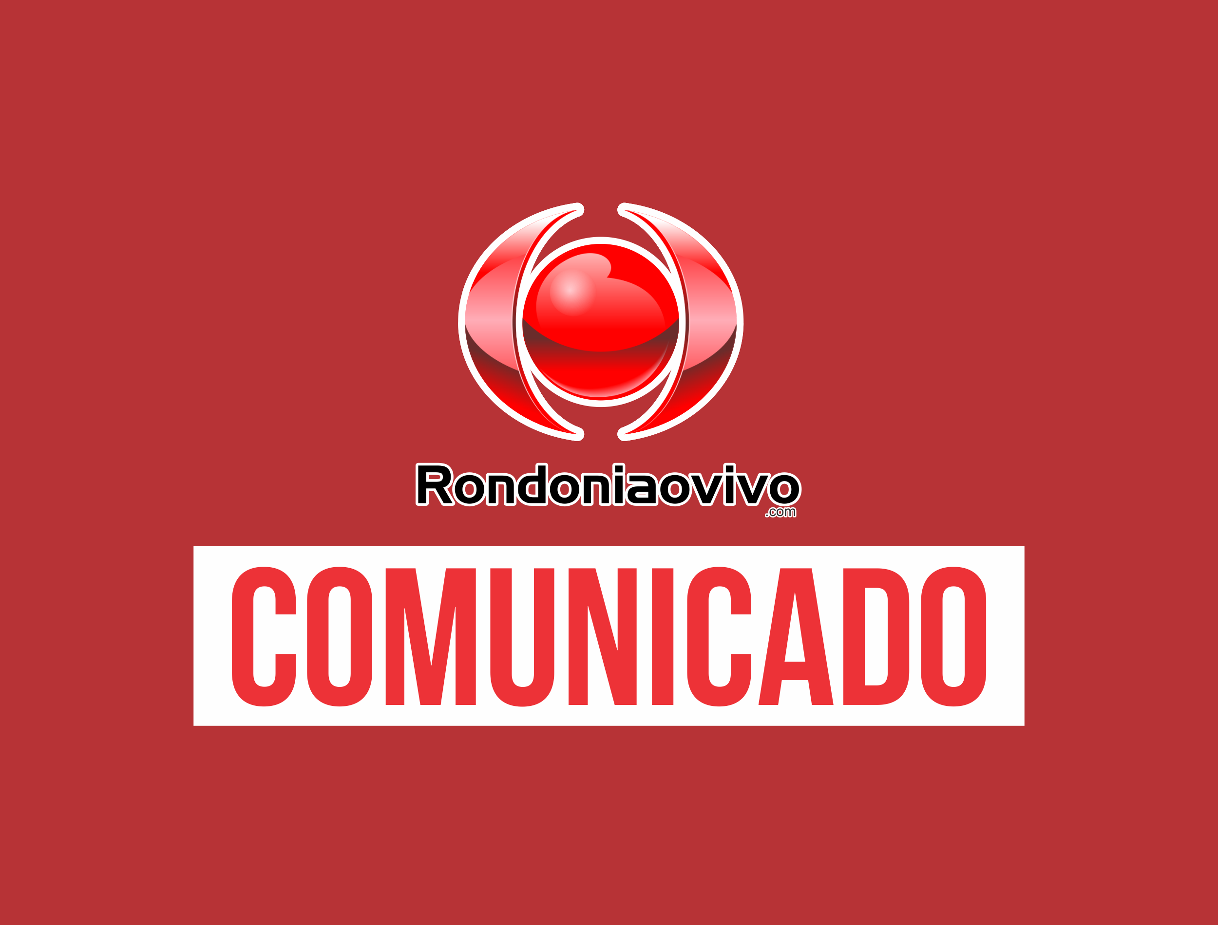 Comunicado Rondoniaovivo