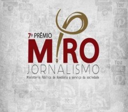 Inscrições para o Prêmio MP de Jornalismo iniciam em 1º de outubro