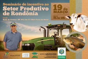 Evento do setor produtivo apresentará linhas de créditos