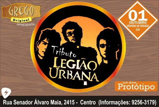 Grego apresenta -Tributo Legião Urbana e Banda Protótipo